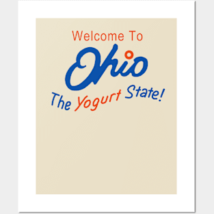 Ohio - The Yogurt State Posters and Art